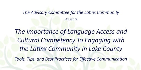 The Importance of Language Access and  Cultural Competency in the Latinx Community In Lake County  primary image