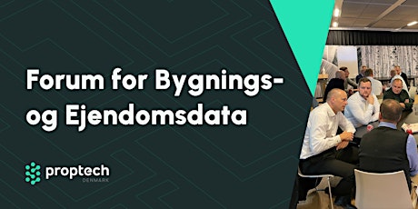 Forum for Bygnings- og Ejendomsdata (Åben forum session)