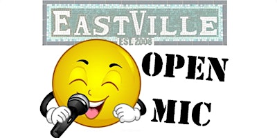 Primaire afbeelding van EastVille Open Mic Spectacular  at Eastville Comedy Club