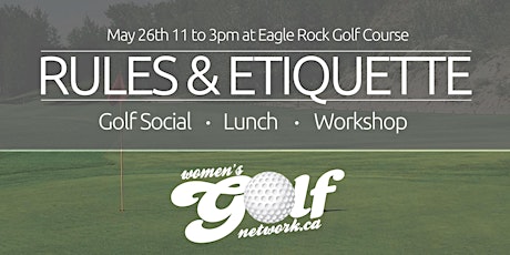 Rules & Etiquette Workshop Luncheon - Edmonton Women's Golf primary image