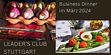 Hauptbild für Der Leader's Club Stuttgart presents: Business Dinner im März 2024