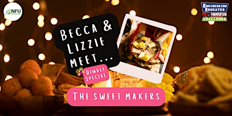 Becca & Lizzie meet... The sweet makers - Diwali Special primary image