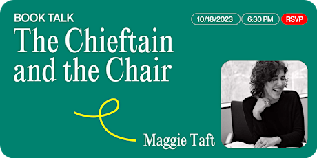 Maggie Taft, The Chieftain and the Chair primary image