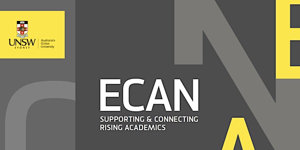 ECAN Reloaded: Supporting and Connecting Rising Academics! 8 May 2019