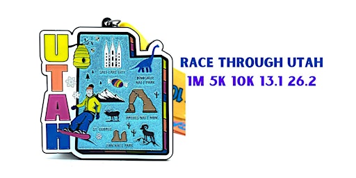 Race Thru Utah 1M 5K 10K 13.1 26.2 -Now only $12! primary image