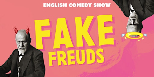 Imagem principal do evento Fake Freuds : A Self-Help Comedy Show | English Stand Up in The Hague