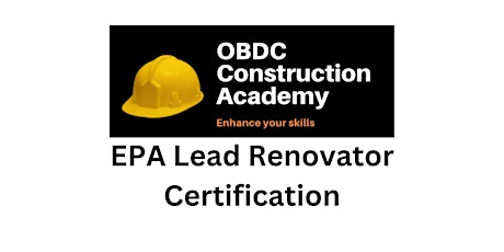 OBDC Construction Academy - EPA Lead Renovator Certification primary image