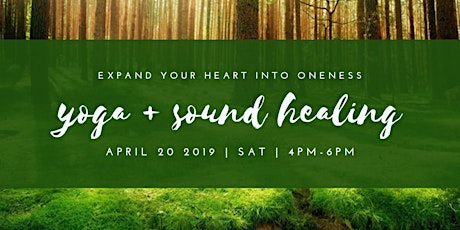 Yoga and Sound Healing to Expand Your Heart into Oneness primary image