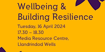 Primaire afbeelding van Wellbeing  & Building Resilience