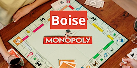Monopoly Game Boise Edition Launch After Party primary image