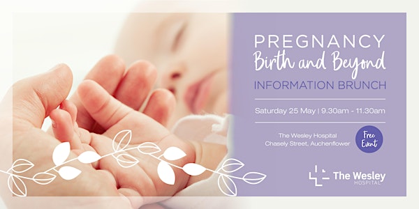 The Wesley Hospital Pregnancy, Birth and Beyond Brunch