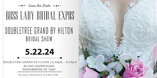 Imagem principal do evento Doubletree Grand by Hilton, Poughkeepsie 5 22 24 Bridal Show