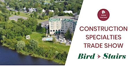 Bird Stairs Construction Specialties Trade Show 2024