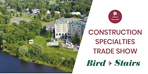 Image principale de Bird Stairs Construction Specialties Trade Show 2024