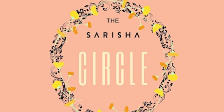 The Sarisha Circle: Natural Beauty & Wellness Event for Millennials