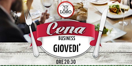 Immagine principale di Cena Business - Ristorante Pinseria LORO 