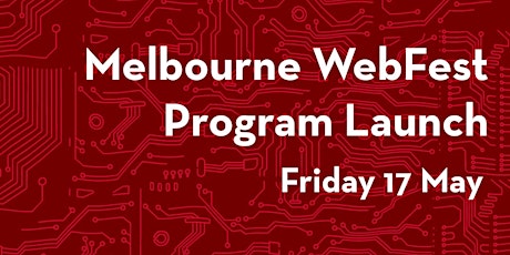 Melbourne WebFest Program Launch 2019 primary image
