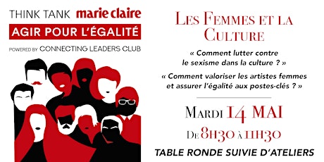 Image principale de Think Tank Marie Claire Agir pour l'Égalité | Les Femmes et la Culture