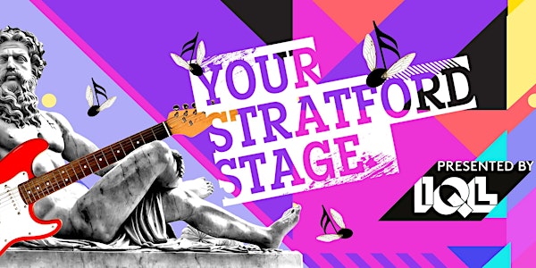 Your Stratford Stage - Stratford Circus Takeover