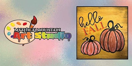Mythical Mountain Art Studio Workshop - HELLO FALL Wood Board Painting primary image