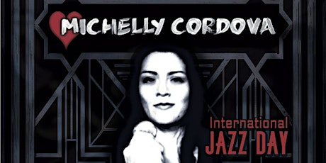 International Jazz Day w Michelly Cordova primary image