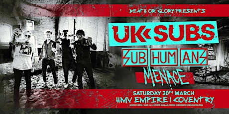 UK Subs / Subhumans / Menace Live at HMV Empire Coventry