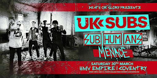 Imagem principal do evento UK Subs / Subhumans / Menace Live at HMV Empire Coventry