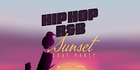 The #1 HIP HOP & R&B Sunset Cruise Party