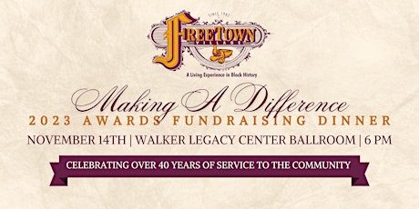Image principale de Freetown Village 10th Annual Making a Difference Awards Fundraising Dinner