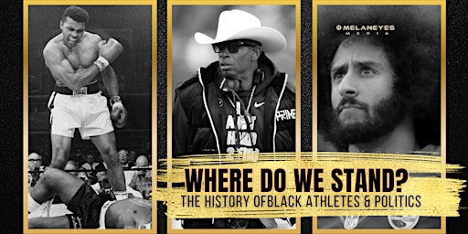 Imagem principal do evento Where Do We Stand? The History of Black Athletes and Politics