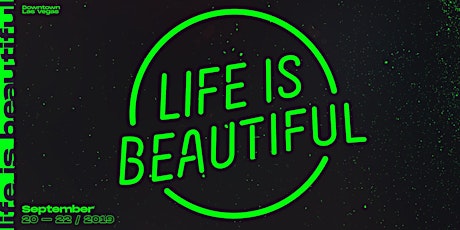 Life is Beautiful Music & Art Festival 2019 primary image