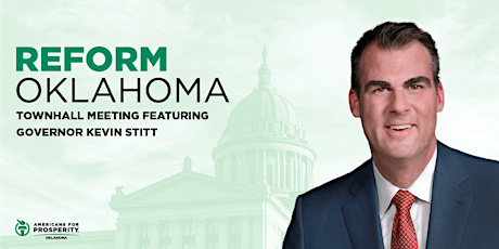 Reform Oklahoma Townhall Meeting Featuring Governor Stitt primary image