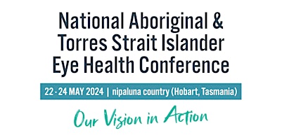 Imagem principal do evento 2024 National Aboriginal and Torres Strait Islander Eye Health Conference