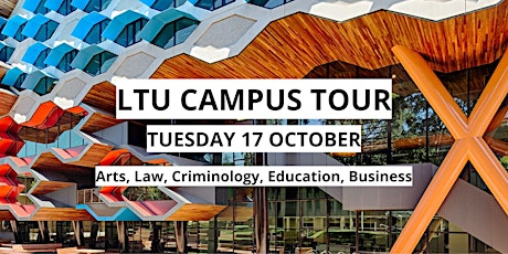 ATAR Notes - LTU Campus Tour: Arts, Law, Criminology, Education, Business primary image