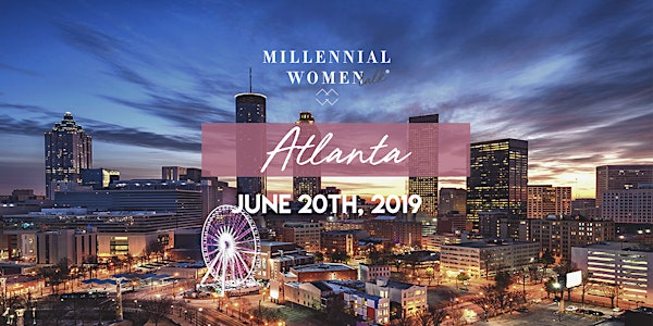 Millennial Women Talk, a LIVE podcast + meet-up in Atlanta, GA!