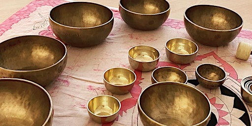 Workshop 2, The Art of Singing Bowl Therapeutic Sound Bath primary image