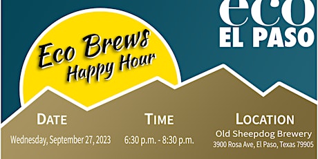 Eco Brews Happy Hour by Eco El Paso – September 2023 primary image