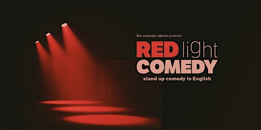 Primaire afbeelding van RED LIGHT COMEDY SHOW in AMSTERDAM - Stand-up Comedy in English