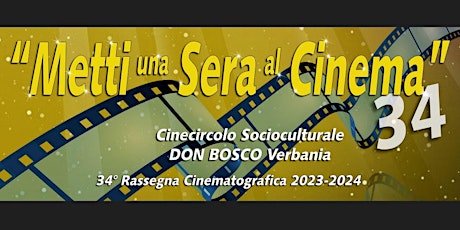 Hauptbild für (TURNO B  19:30)     METTI UNA SERA AL CINEMA 34   2023-2024