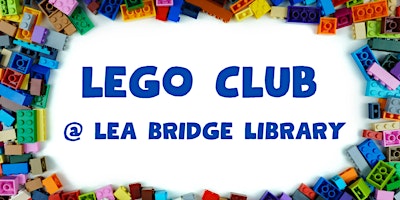 Lego+Club+%40+Lea+Bridge+Library