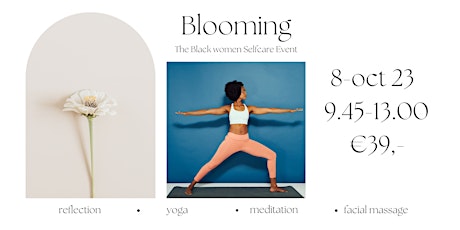 Primaire afbeelding van Blooming:The Black Women  selfcare event  8 okt  (Special BAM edition )