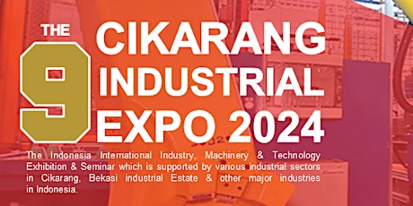 Immagine principale di CIKARANG INDUSTRIAL EXPO (CIE 2024) - FREE REGISTER (TICKET001) 