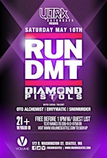 Run DMT + Diamond Pistols @ ULTRA SATURDAYS primary image