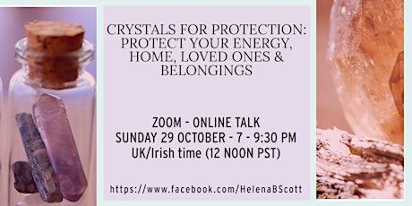 Crystals for protection: protect your energy, home, loved ones & belongings primary image