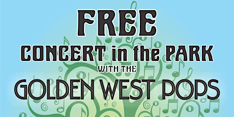 Free Concert in the Park with the Golden West Pops primary image