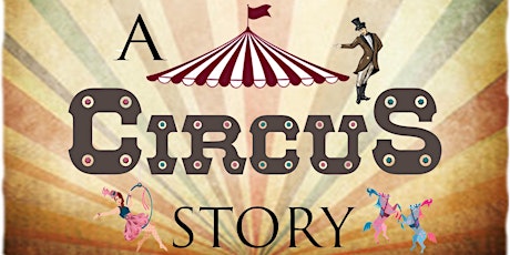 A Circus Story (Saturday) by Kinetics Academy of Dance primary image
