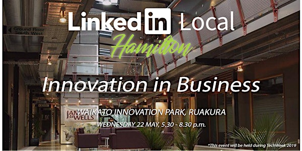 LinkedIn Local Hamilton - Innovation in Business