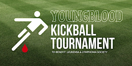 Youngblood Kickball Tournament to benefit Leukemia & Lymphoma Society  primary image