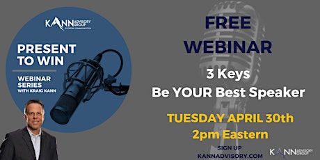 WEBINAR: 3 Keys - Be Your Best Speaker