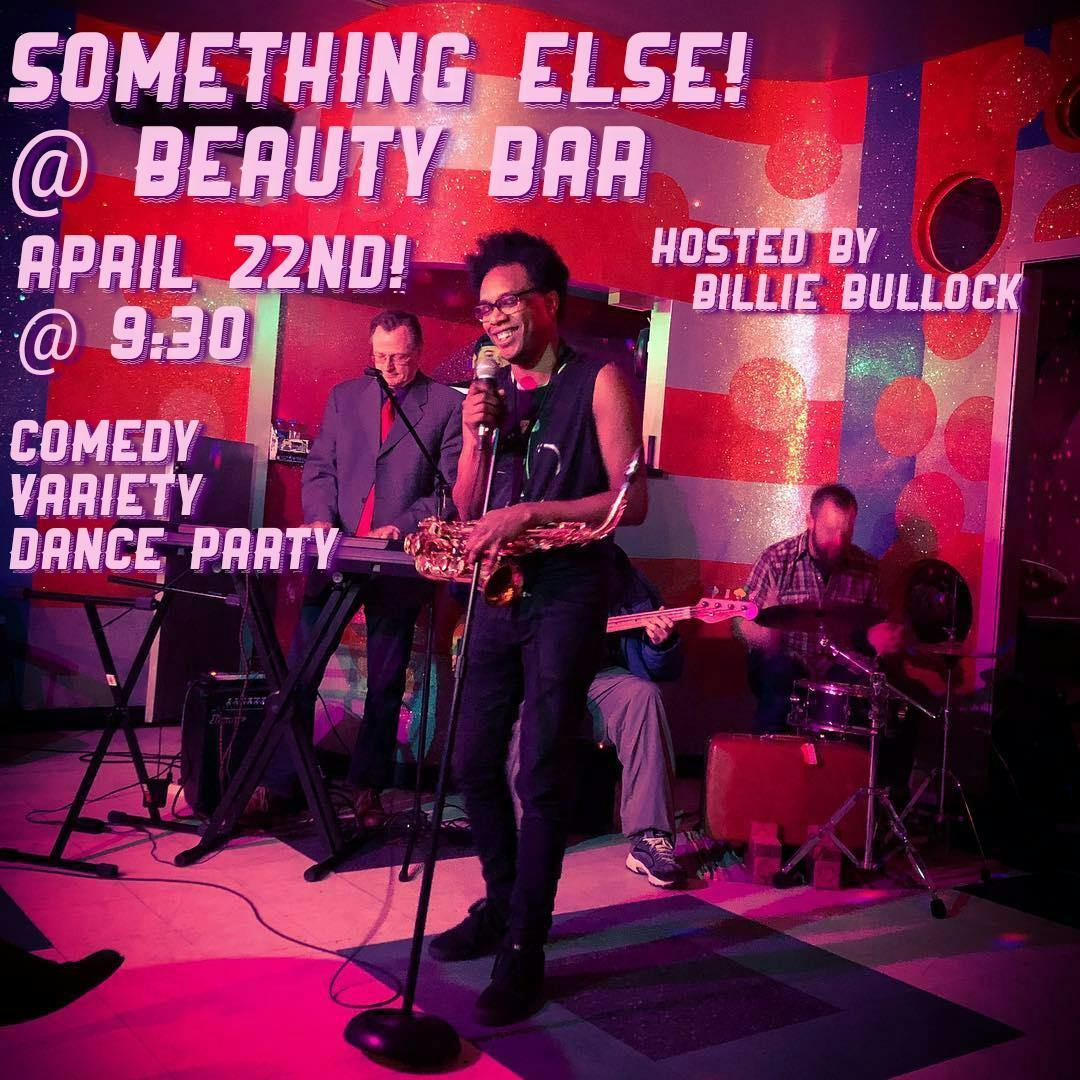 Something Else! @ Beauty Bar: Comedy Variety Dance Party